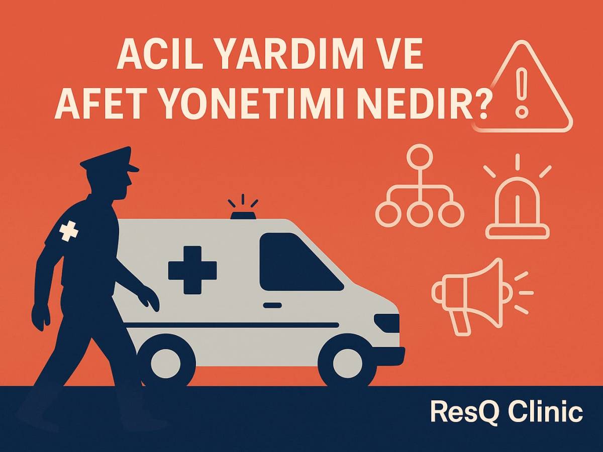 Acil Yardım ve Afet Yönetimi: Geleceğin Kariyer&nbsp;Fırsatları